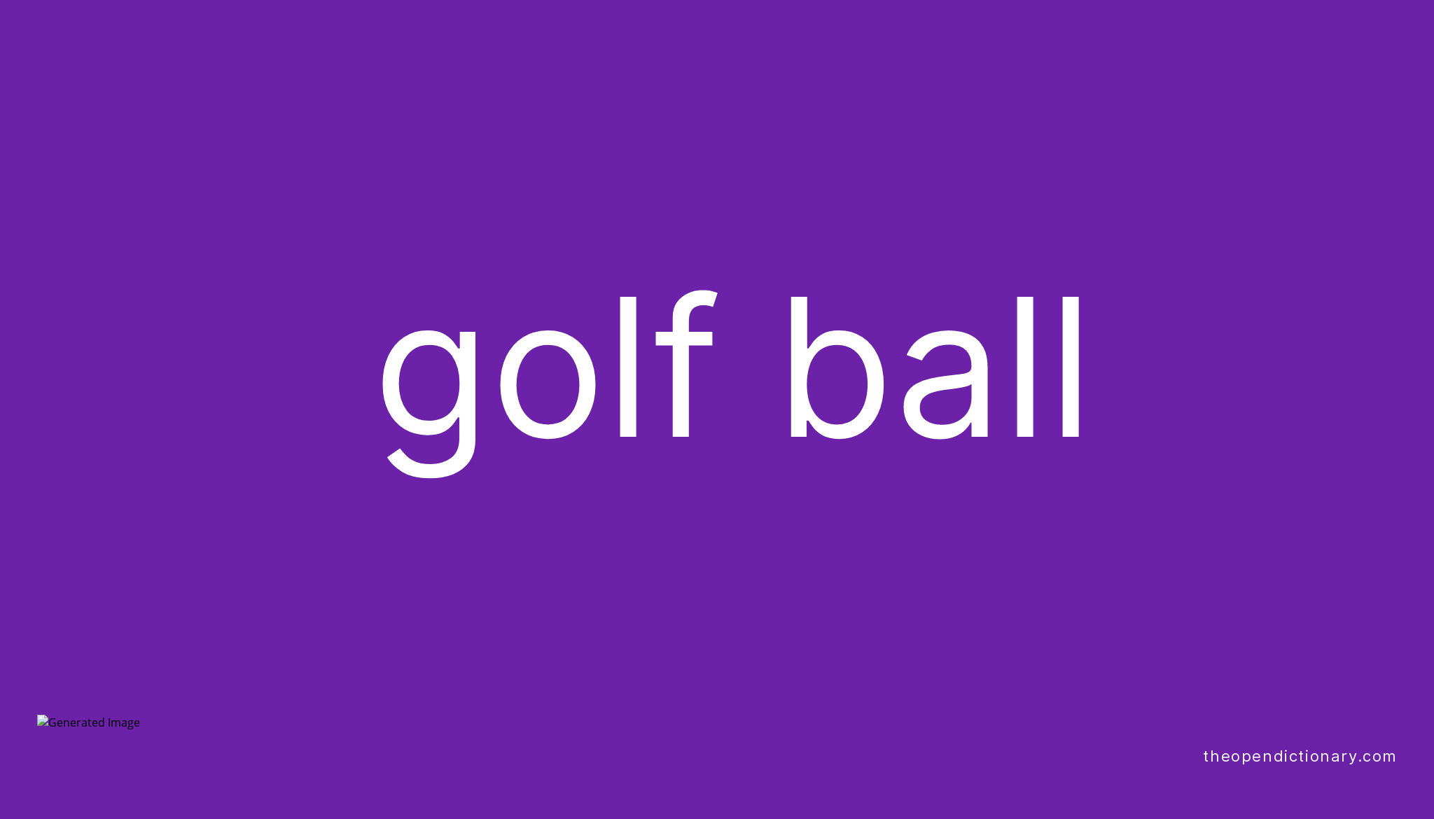 golf-ball-meaning-of-golf-ball-definition-of-golf-ball-example-of